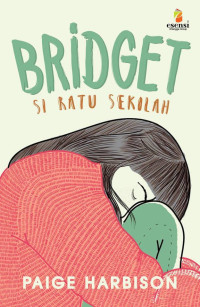 Image of Bridget: Si Ratu Sekolah