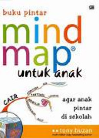 Image of Buku Pintar Mind Map Untuk Anak : Agar Anak Pintar di Sekolah