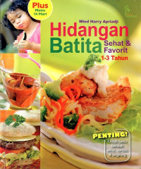 Image of HIDANGAN BATITA : SEHAT DAN FAVORIT 1-3 TAHUN