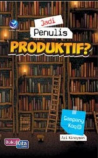 Image of Jadi Penulis Produktif? Gampang Koq