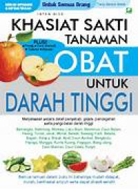Image of KHASIAT SAKTI TANAMAN ; OBAT UNTUK DARAH TINGGI