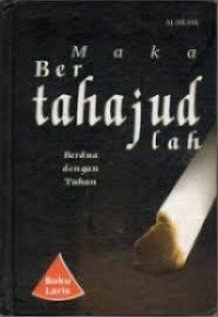 Image of Maka Bertahajudlah : Berdua dengan Tuhan