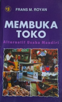 Image of Membuka Toko : Alternatif Usaha Mandiri