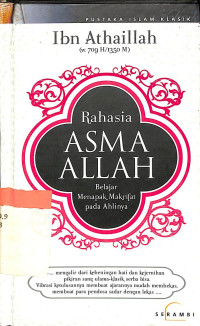 Image of Rahasia asma Allah : belajar menapak makrifat pada ahlinya